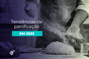 TENDÊNCIAS DE PANIFICAÇÃO EM 2022
