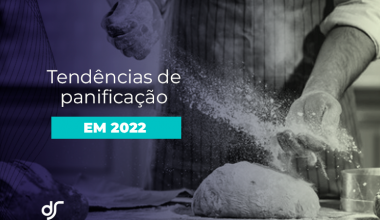 TENDÊNCIAS DE PANIFICAÇÃO EM 2022
